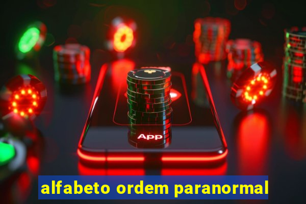 alfabeto ordem paranormal